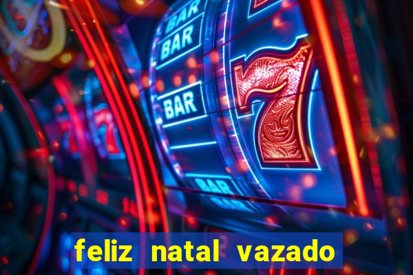 feliz natal vazado para imprimir